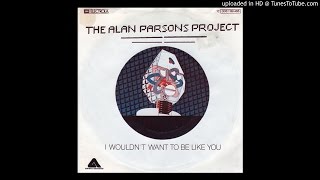 Alan Parsons Project I Would&#39;nt want to be like you HQ Sound