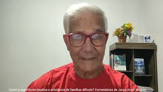 Como o espiritismo explica a existência de tantas famílias 