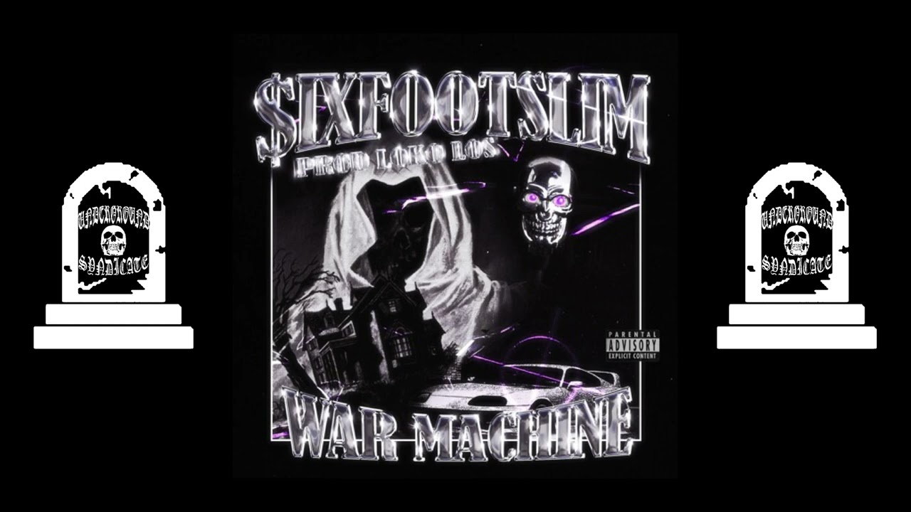⚰︎ $IXFOOTSLIM - WAR MACHINE [Prod. By LOKO LOS] ⚰︎