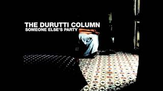 The Durutti Column - Somewhere