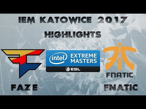 FAZE vs FNATIC @ IEM KATOWICE 2017 Highlights