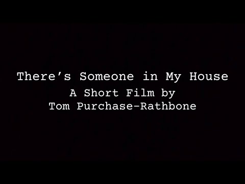 There's Someone in my House | Short Horror Movie