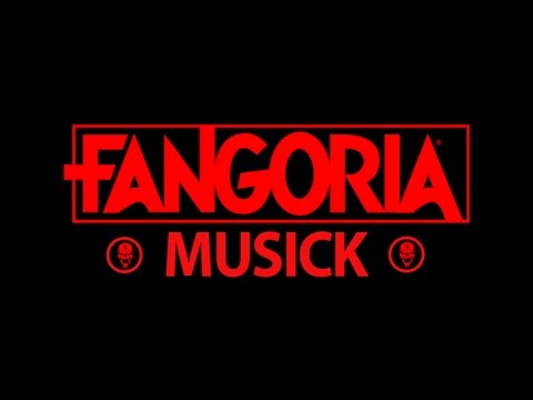 FANGORIA Musick - Submit Your Music!