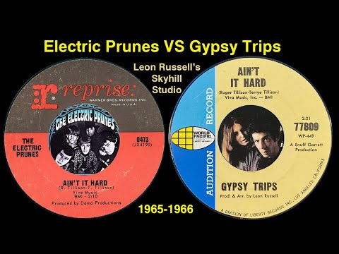 Electric Prunes VS Gypsy Trips "Ain't It Hard" 1965-66 Leon Russell Roger Tillison JJ Cale