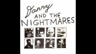 Danny And The Nightmares - Love Is For Losers
