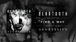 Beartooth - Find A Way (Audio)