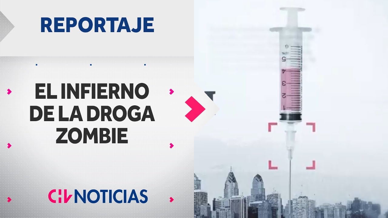 REPORTAJE | Fentanilo: El infierno de la droga zombie