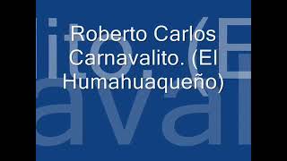 Roberto Carlos, Carnavalito.