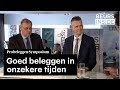 Goed beleggen in onzekere tijden • #BeursInside