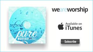 Pure Worship - Exalt the Lord Our God