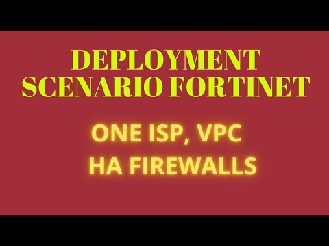 Deployment Scenario Fortinet | VPC | HA FWs | One ISP
