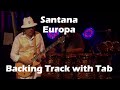 Santana  - Europa - Guitar Backing Track with Auto Scroll Tab