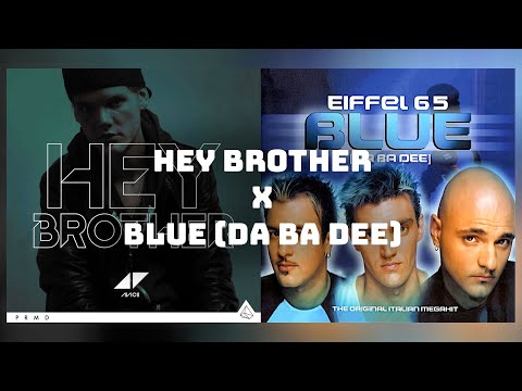 Hey Blue Brother - Avicii x Eiffel 65 Mashup