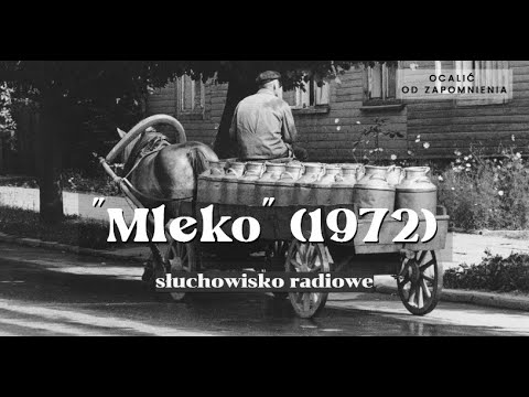[sensacja] Mleko (1972), występują m.in. Barbara Ludwiżanka i Witold Kałuski