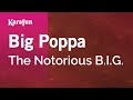 Big Poppa - The Notorious B.I.G. | Karaoke Version | KaraFun