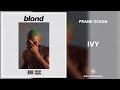 Frank Ocean - Ivy (432Hz)