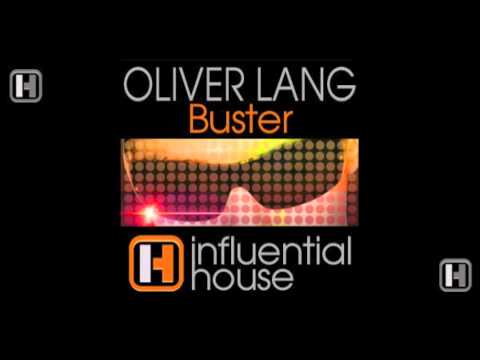 Oliver Lang - Buster : Influential House
