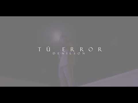 Denilson - Tú Error (Visualizer) - prod. Jayrick -