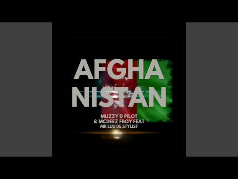 AFGHANISTAN (feat. Mcdeez Fboy & Mr-Luu de Stylist)