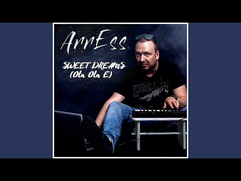 Sweet Dreams (Ola Ola E)