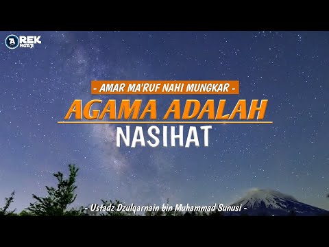 Agama adalah Nasihat - Ustadz Dzulqarnain bin Muhammad sunusi