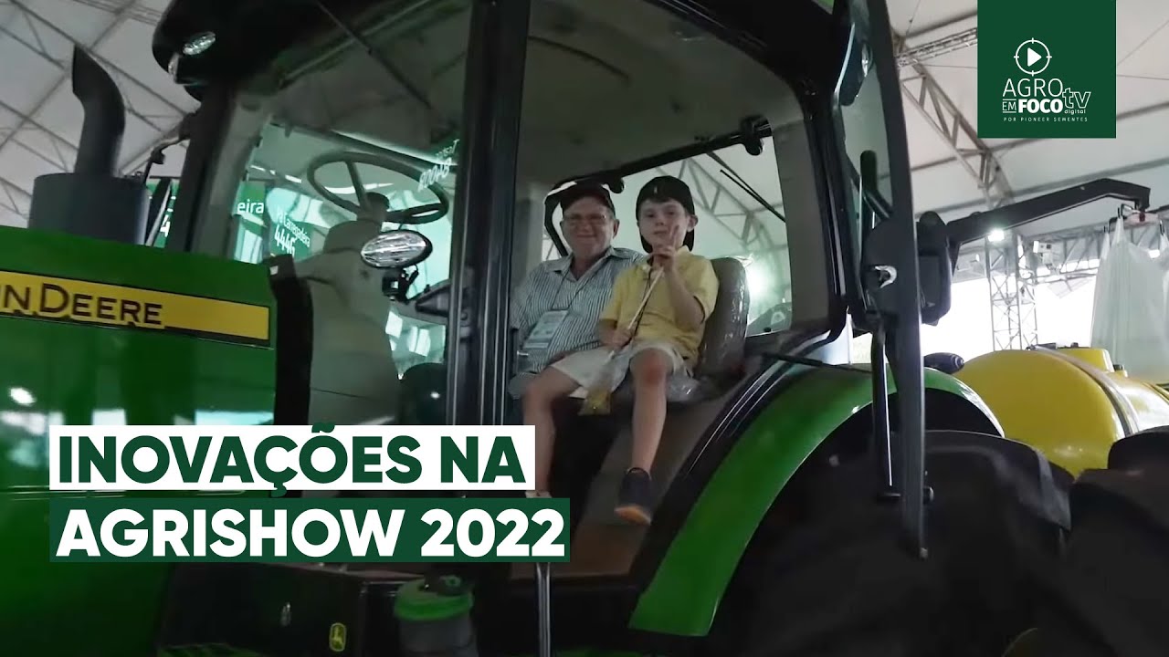 Agrishow: palco de inovações no campo- Programa #62 - Agro Em Foco TV Digital