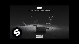 IRO - Love Is A Temple (IRO Original)