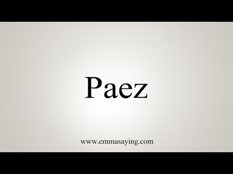 How To Say Paez