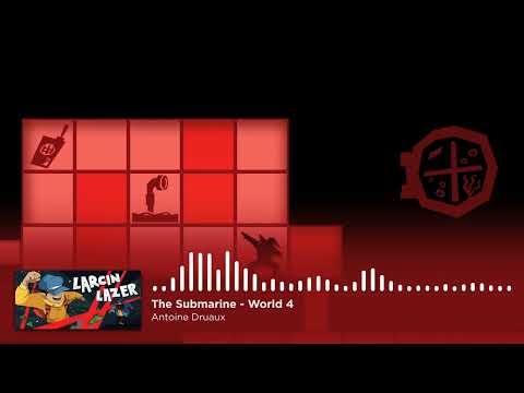 Larcin Lazer OST : The Submarine - World 4