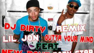 New Boyz Porn-Star ft. Lil Jon - Outta Your Mind ( Dj Dirty Remix )