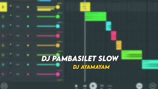Download lagu DJ PAMBASILET SLOW terbaru , DJ AYAMAYAM by teguh Pahlevi || lexsi funky mp3