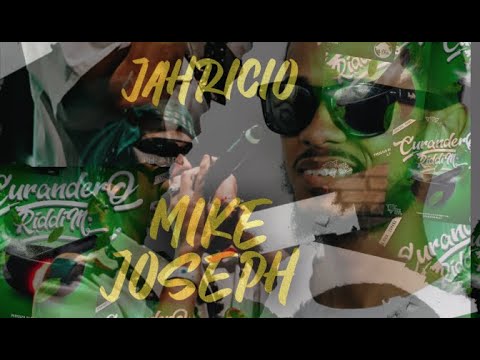 JAHRICIO x MIKE JOSEPH - CURANDERO (Curandero Riddim)