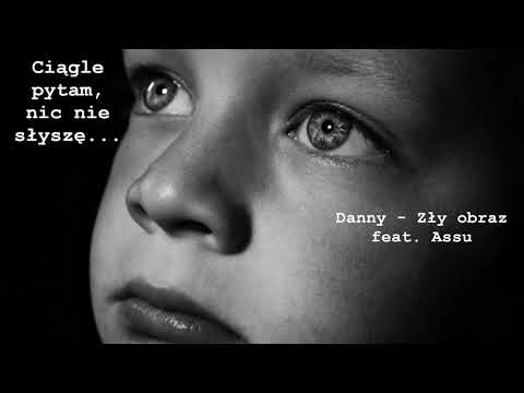 Danny - Zły obraz feat. Assu