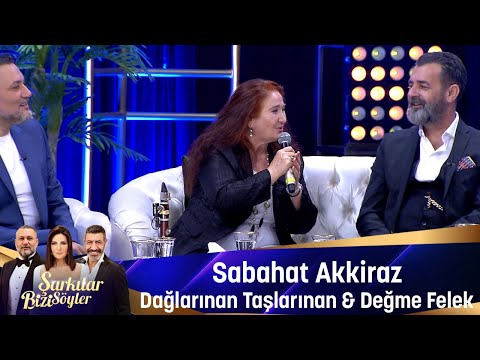 Sabahat Akkiraz - DAĞLARINAN TAŞLARINAN & DEĞME FELEK