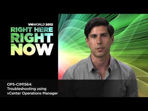 VMworld 2012: CIM1564 - Troubleshooting using VMware vCenter Operations Manger