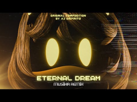 AJ Dispirito (ft. Elsie Lovelock) - Eternal Dream (MUSIIKA REMIX) ▶ Lyrics & Visualizer