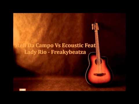 Steff Da Campo Vs Ecoustic Feat Lady Rio - Freakybeatza (Original Mix)