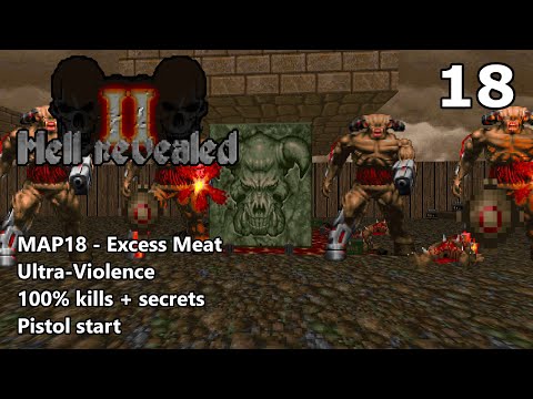 Doom II: Hell Revealed II - MAP18 (Excess Meat) - Ultra-Violence 100%