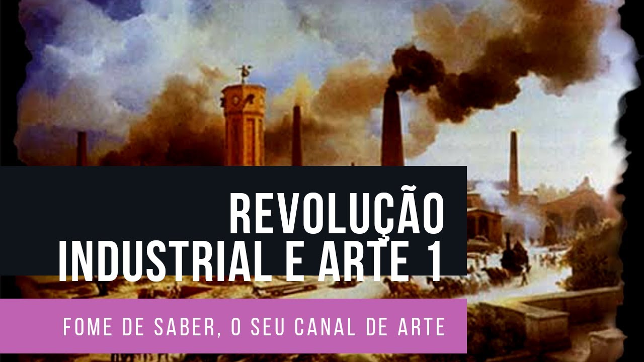 Revolução Industrial e Arte 1- Turner