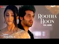 Rootha Hoon Judaa Hoke Bhi Mohit Chauhan Akshay O Aindrita R Puneet D Shweta B Full Audio