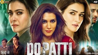 Download lagu Film Do Patti Dubbing Indonesia mp3