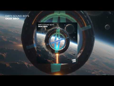 Dirty Sound Boys - Okay Bro! [FUNK YOU Muzik] played by Plastik Funk