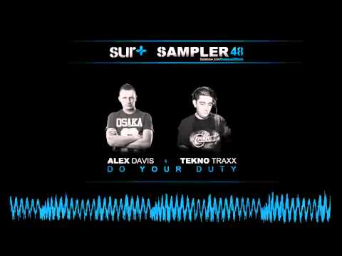 Alex Davis Ft Tekno Traxx - Do your Duty (Official Preview)