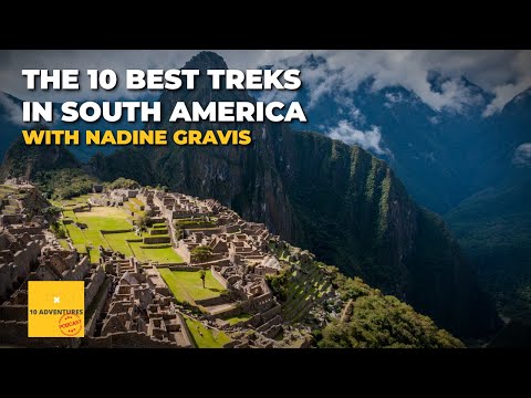 Top 10 South American Treks for Your Next Adventure (EP-229)