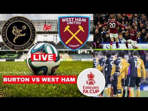 Burton Albion vs West Ham 0-1 Live Stream FA Cup 2026 Football Match Score Commentary Highlights FC