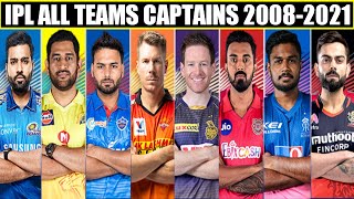 IPL All Teams Captains List 2008-2021 | CSK,KKR,MI,SRH,RCB,PBKS,RR,DC IPL All Team Captains | Squads