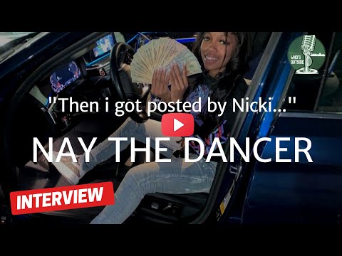 NAY DA DANCER - TALKS GETTING POSTED BY NICKI MINAJ AND NEW DISTRO DEAL (MUST SEE!!)