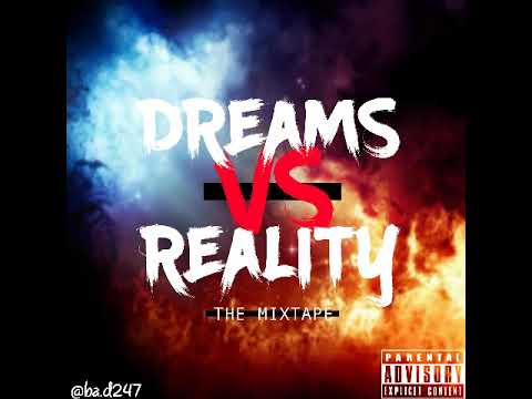 Dreams Vs reality - krizzy b (mixtape)