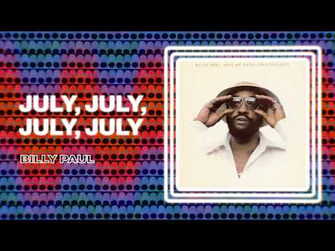 Billy Paul - July, July, July, July (Official Audio)