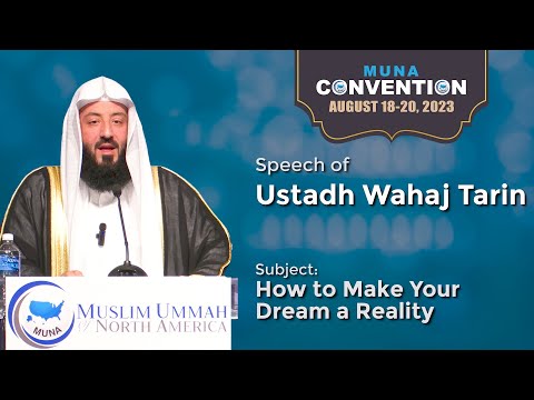 Speech of Ustadh Wahaj Tarin || MUNA Convention 2023
